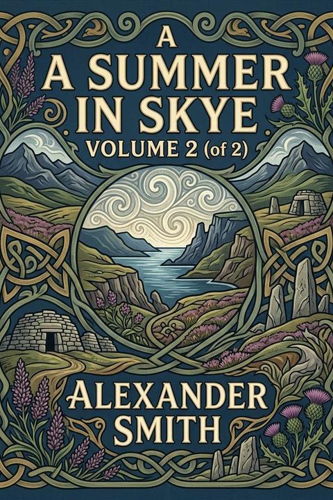A Summer in Skye, Volume 2 (of 2)