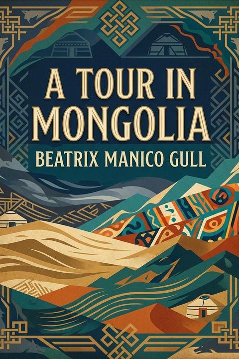 A Tour in Mongolia