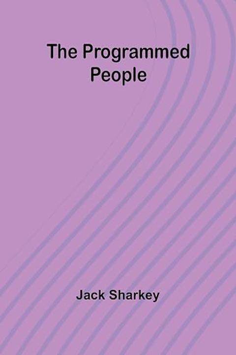 The Programmed People