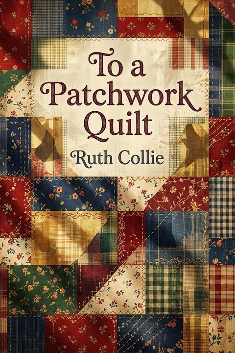 To a Patchwork Quilt