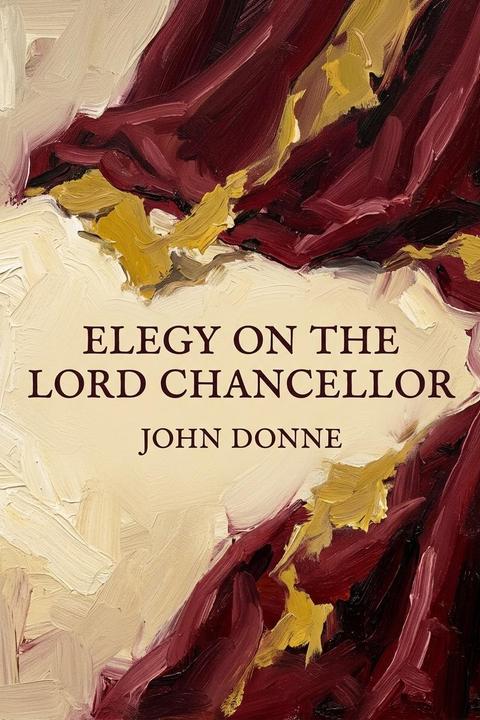Elegy on the Lord Chancellor