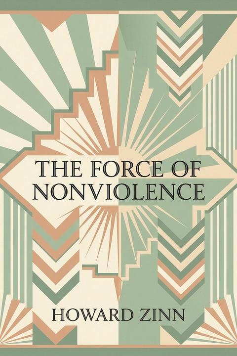 The Force of Nonviolence