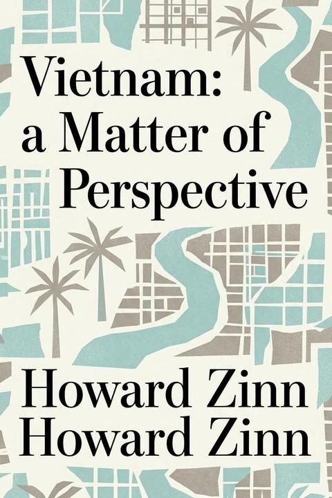 Vietnam: a Matter of Perspective