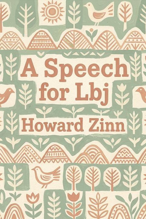 A Speech for Lbj