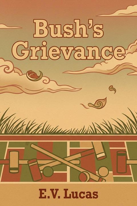 Bush's Grievance