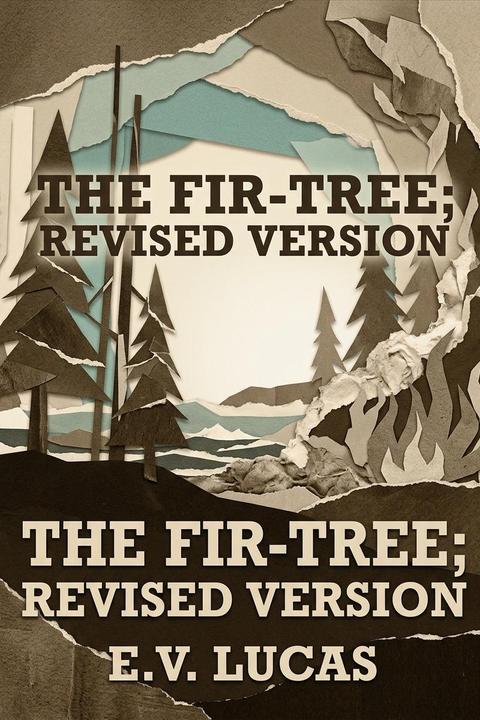 The Fir-Tree; Revised Version