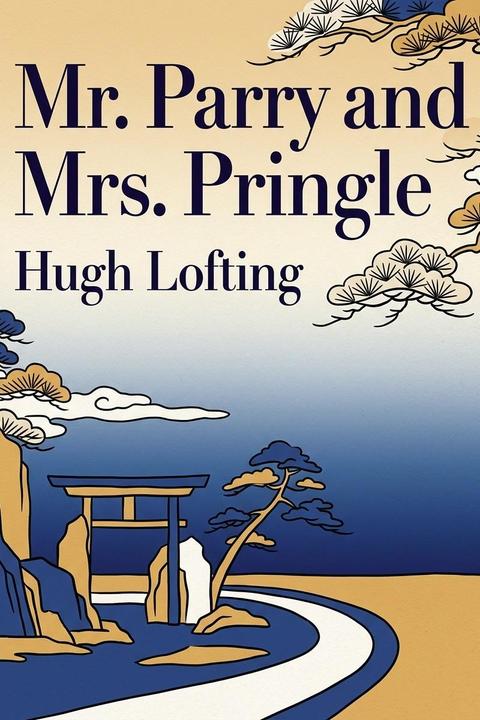 Mr. Parry and Mrs. Pringle