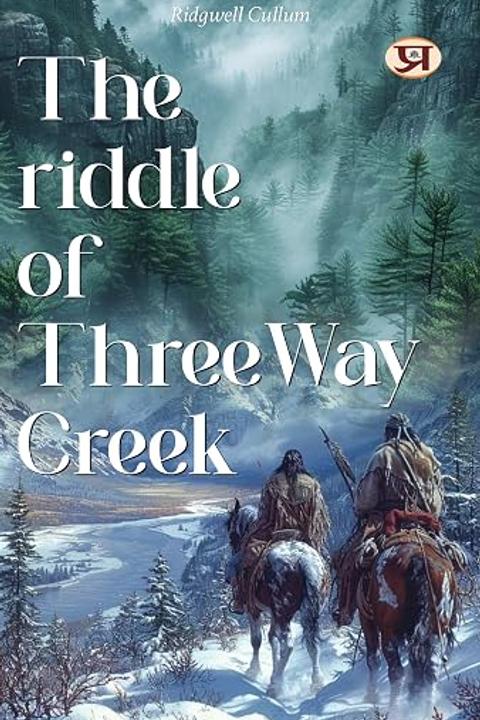 The Riddle of Three-Way Creek