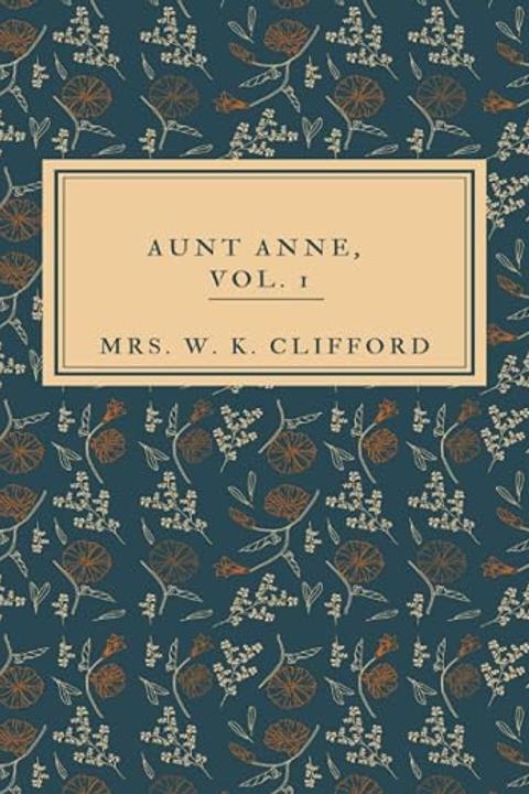Aunt Anne, Volume 1