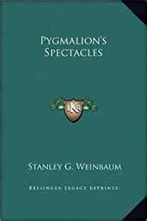 Pygmalion's Spectacles