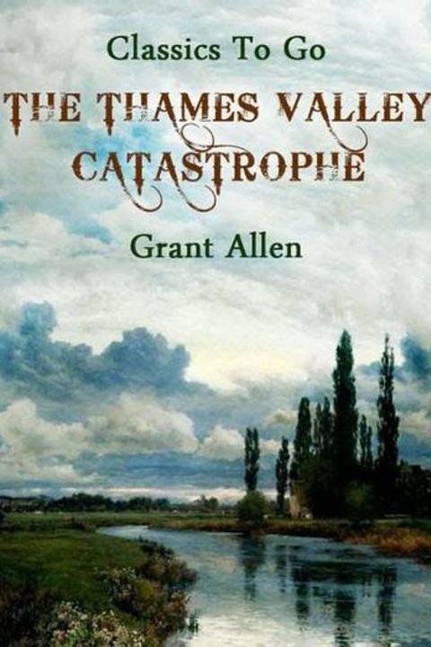 The Thames Valley Catastrophe