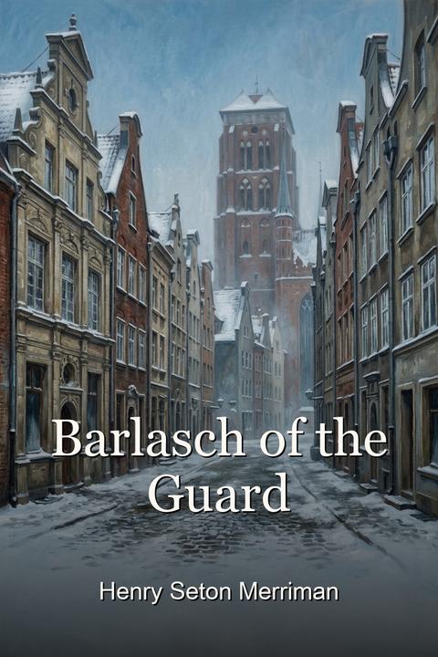 Barlasch of the Guard
