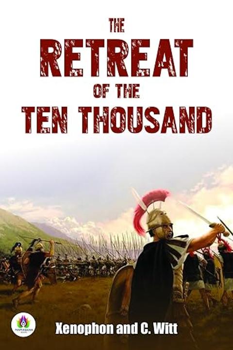 The Retreat of the Ten Thousand