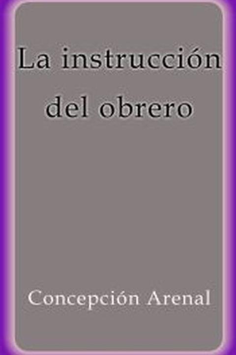 La instrucción del obrero