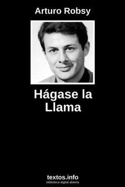 Hágase la llama