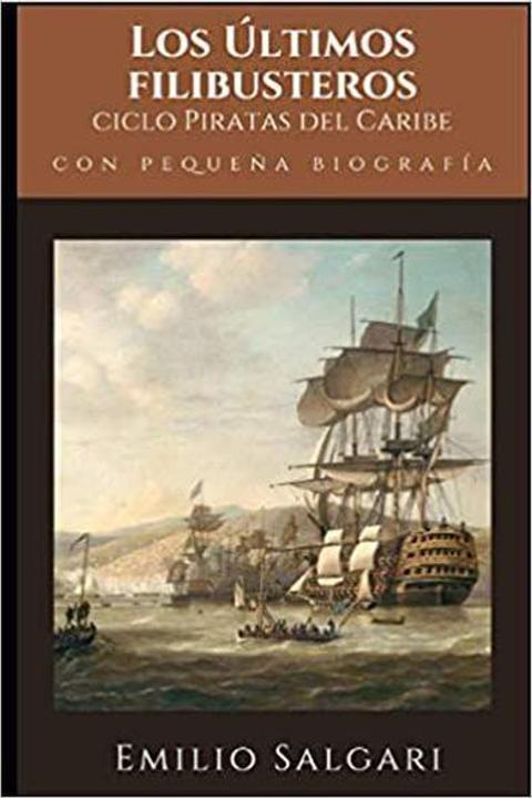 Los últimos filibusteros
