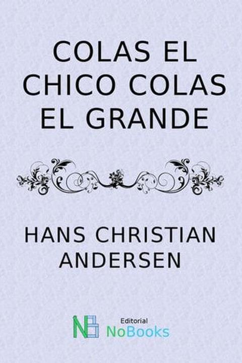 Colás el chico y Colás el grande