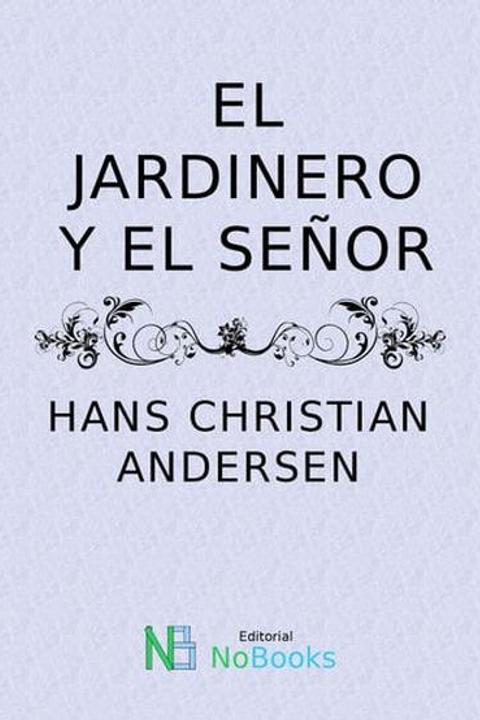 El jardinero y el señor