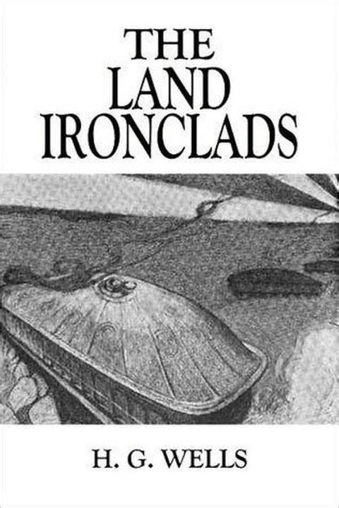 The Land Ironclads