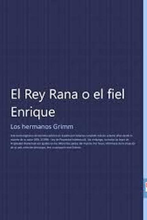 El rey rana o el fiel Enrique