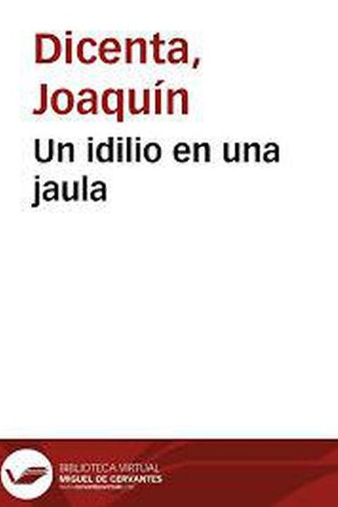Un idilio en una jaula