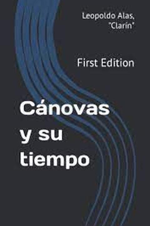 Cánovas y su tiempo