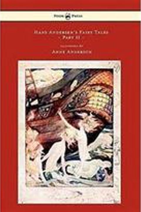 Fairy Tales of Hans Christian Andersen, Part 2