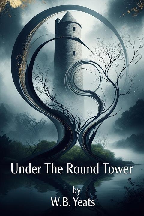 Under the Round Tower