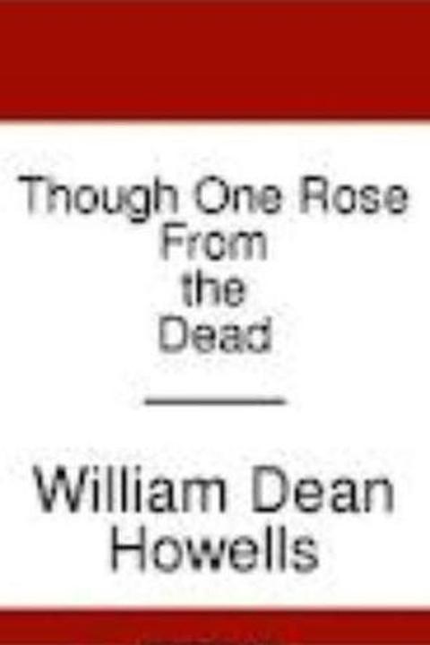 Though One Rose from the Dead
