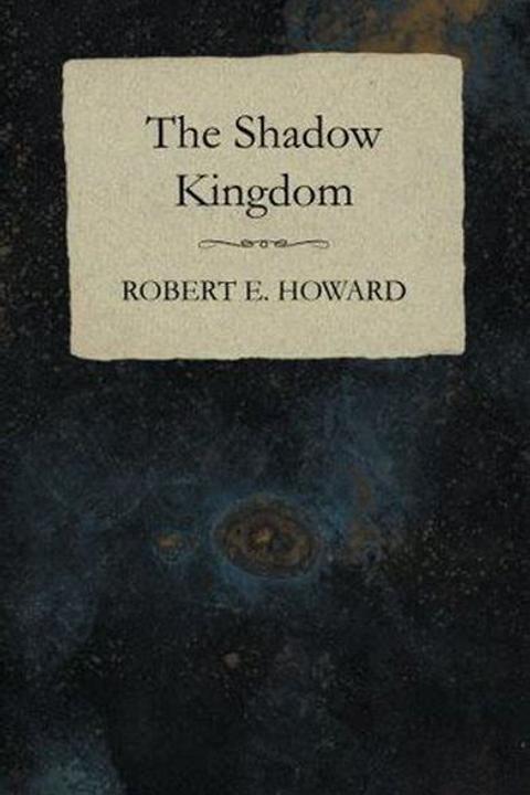 The Shadow Kingdom