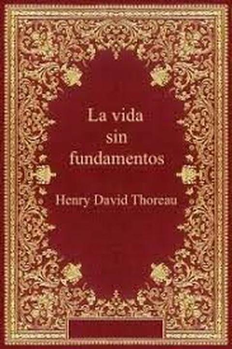 La vida sin fundamentos