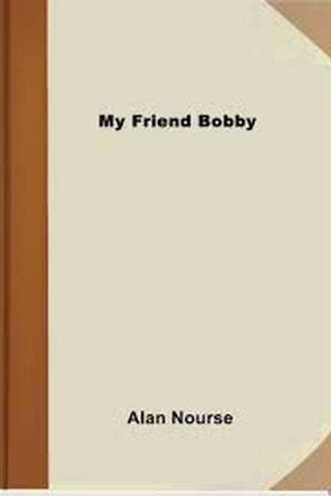My Friend Bobby