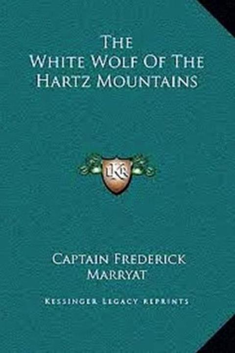 The White Wolf Of The Hartz Mountains
