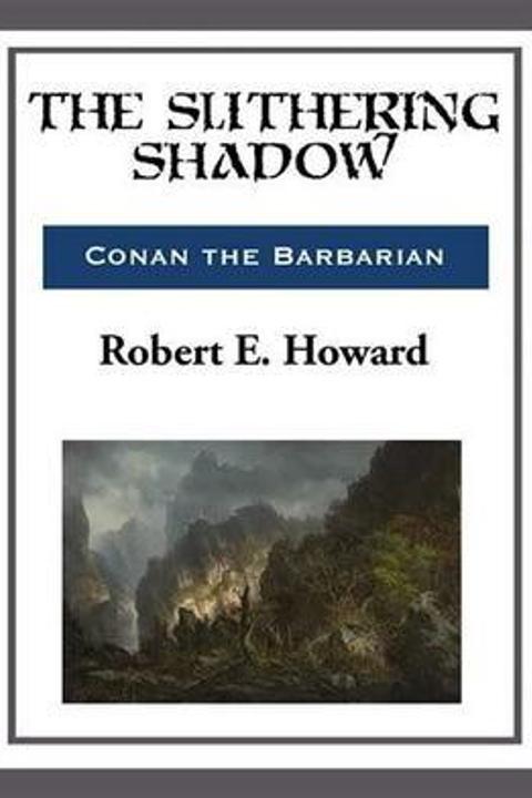 The Slithering Shadow