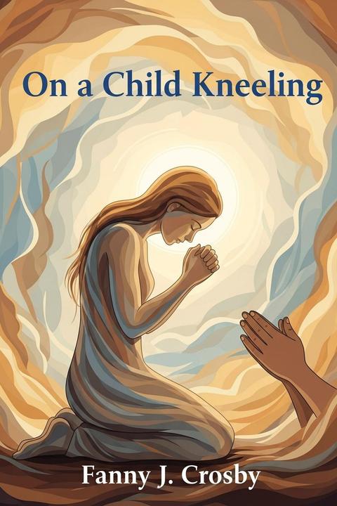 On a Child Kneeling