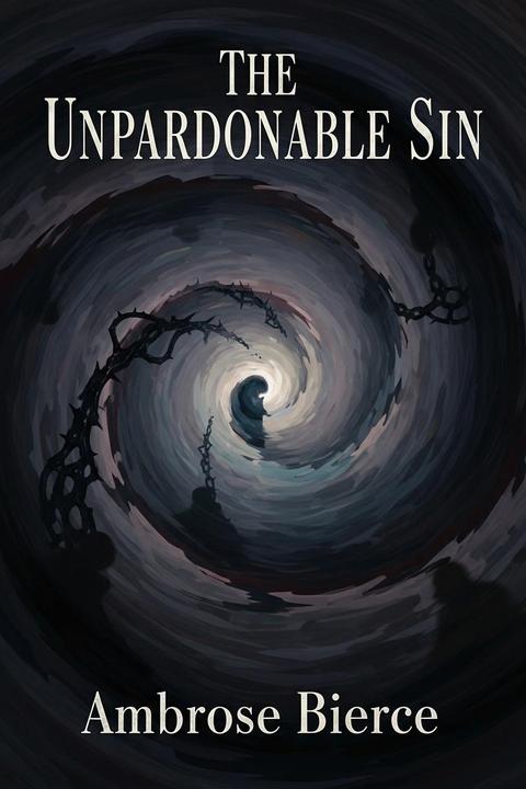 The Unpardonable Sin