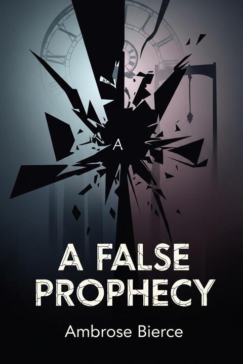 A False Prophecy